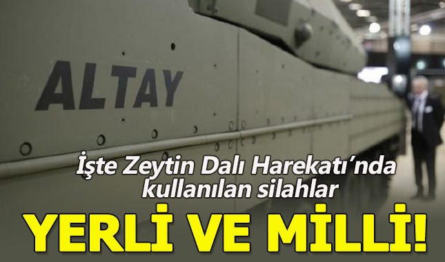 Zeytin Dalı Harekatı'nda kullanılan yerli silahlar