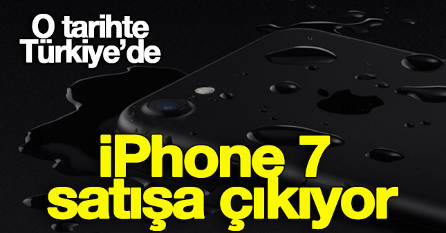 iPhone 7 Türkiye fiyatı belli oldu