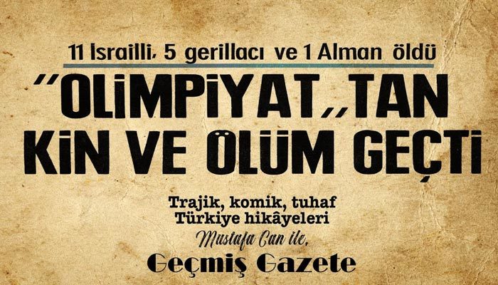 Olimpiyattan kin ve ölüm geçti (Geçmiş Gazete)