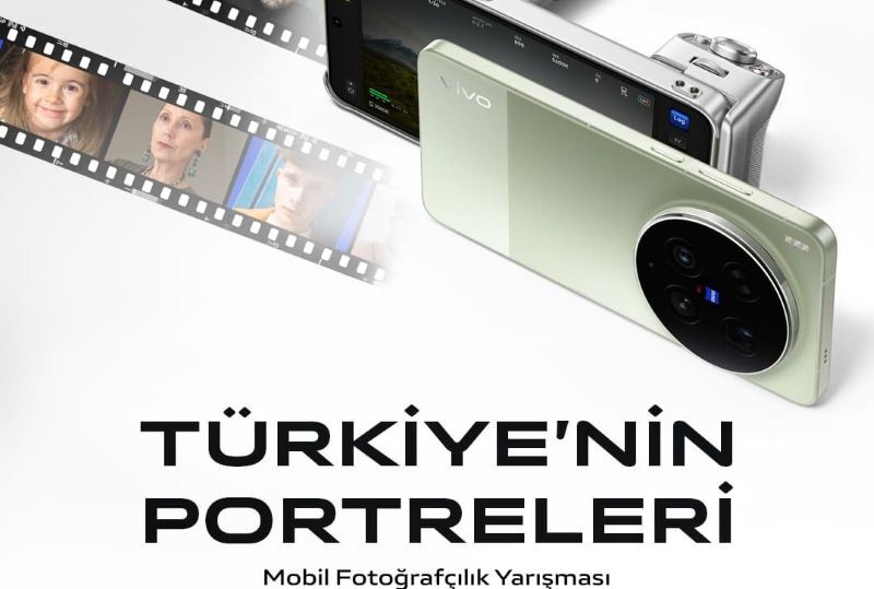 vivo ve FOTON "Türkiye'nin Portreleri" mobil fotoğrafçılık yarışması başladı!