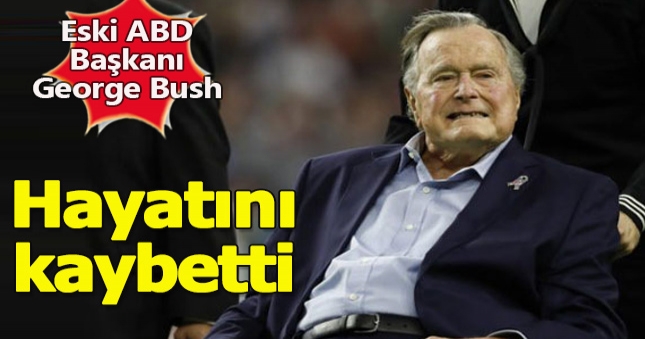 Eski Abd Başkanı George H W Bush Hayatını Kaybetti