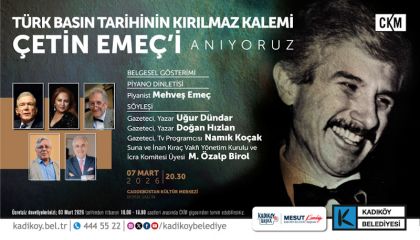 ÇETİN EMEÇ KADIKÖY'DE ANILACAK