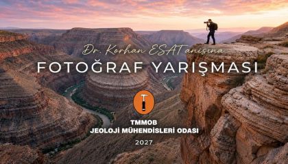 Dr. Korhan Esat Anısına "Doğa ve Jeoloji" Temalı Fotoğraf Yarışması Düzenleniyor