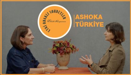Etki Odaklı Sohbetler'in konuğu Ashoka Türkiye Ülke Direktörü Ezgi Özkök Sefer oldu