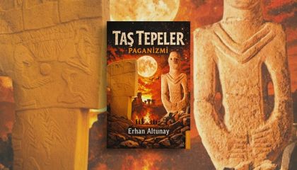 Göbeklitepe'nin Ardındaki İnanç Dünyası: Erhan Altunay'dan “Taş Tepeler Paganizmi” Okurla 