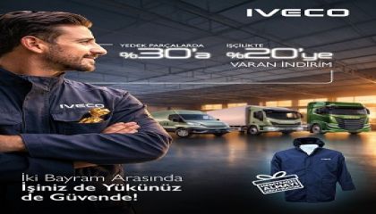 IVECO Türkiye'den Baharda Güvenli Araç Kullanımını Artırmak İçin Avantajlı Kampanya