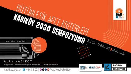 KADIKÖY BELEDİYESİ'NDEN AFETLERE HAZIRLIK SEMPOZYUMU