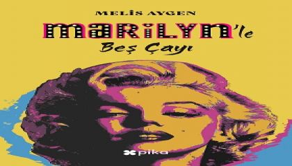 Marilyn'le Beş Çayı