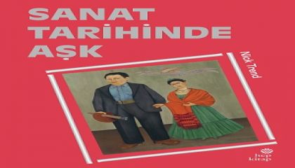 Nick Trend'in Kaleminden: Sanat Tarihinde Aşk