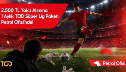 Petrol Ofisi'nden TOD Trendyol Süper Lig paketi hediye kampanyası