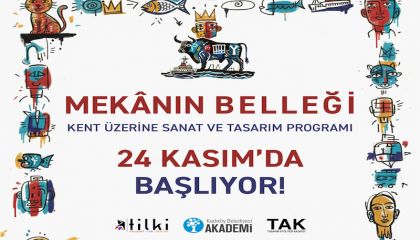 TASARIM ATÖLYESİ KADIKÖY'DE MEKÂNIN BELLEĞİ EĞİTİM PROGRAMI