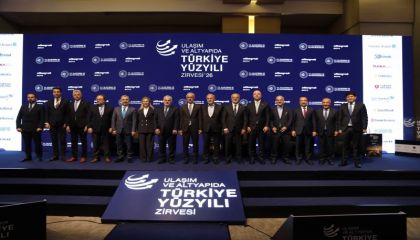 TÜRKİYE'NİN ULAŞIM VE ALTYAPISINDA YENİ YÜZYILIN ROTASI İSTANBUL'DA ÇİZİLDİ