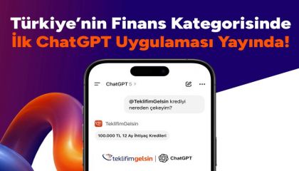 TeklifimGelsin'de ChatGPT üzerinden kredi karşılaştırma dönemi başladı