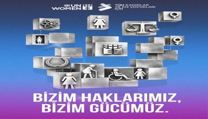 UN Women Türkiye'den 8 Mart'ta Adalete Erişim Ve Eşit Haklar İçin Çağrı