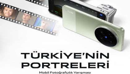 vivo ve FOTON "Türkiye'nin Portreleri" mobil fotoğrafçılık yarışması başladı!